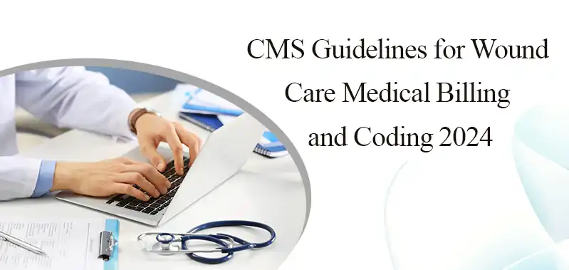 CMS Guidelines for Medical Billing and Coding